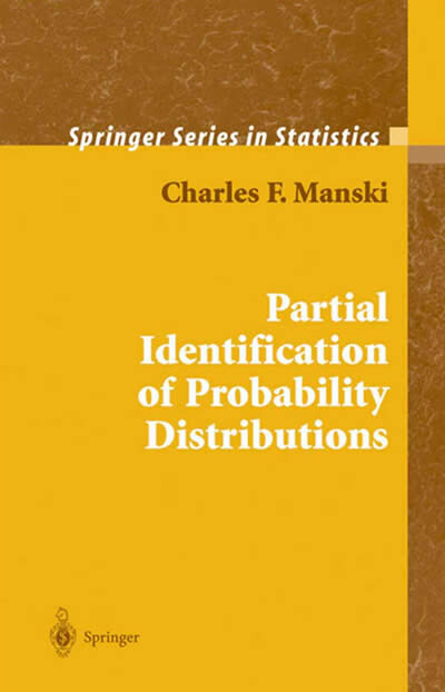 Partial Identification of Probability Distributions -  Charles F. Manski