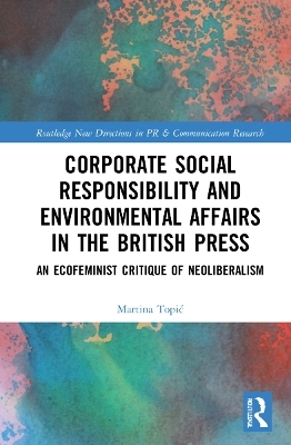 Corporate Social Responsibility and Environmental Affairs in the British Press - Martina Topić