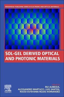 Sol-Gel Derived Optical and Photonic Materials - 