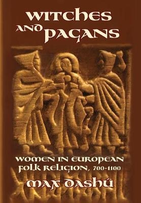 Witches and Pagans - Max Dashu