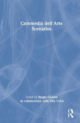 Commedia dell'Arte Scenarios - 