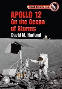 Apollo 12 - On the Ocean of Storms -  David M. Harland