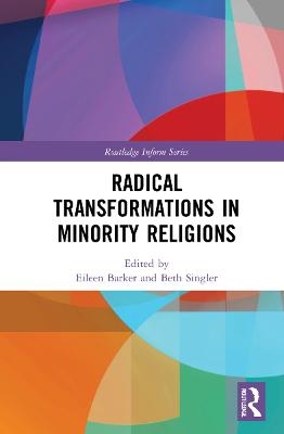 Radical Transformations in Minority Religions - 