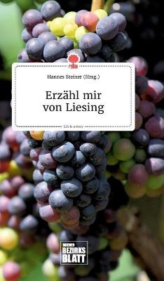 Erzähl mir von Liesing. Life is a Story - story.one - 