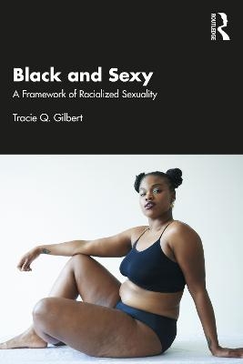 Black and Sexy - Tracie Gilbert