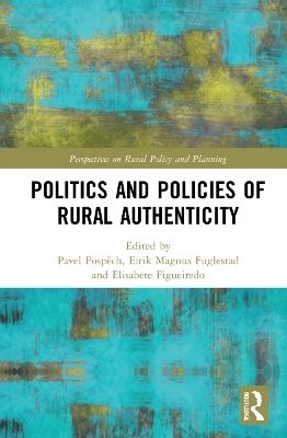 Politics and Policies of Rural Authenticity - 