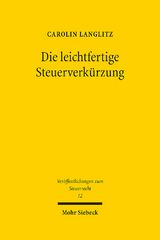 Die leichtfertige Steuerverkürzung - Carolin Langlitz