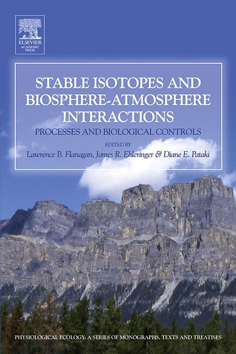 Stable Isotopes and Biosphere - Atmosphere Interactions - 