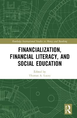 Financialization, Financial Literacy, and Social Education - 