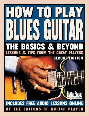 How to Play Blues Guitar -  Various authors