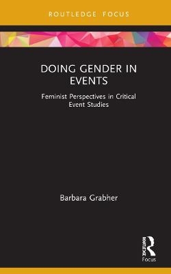 Doing Gender in Events - Barbara Grabher