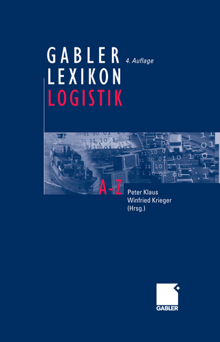 Gabler Lexikon Logistik - Peter Klaus; Winfried Krieger