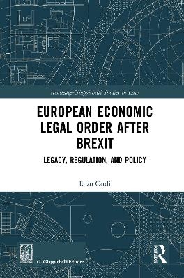 European Economic Legal Order After Brexit - Enzo Cardi