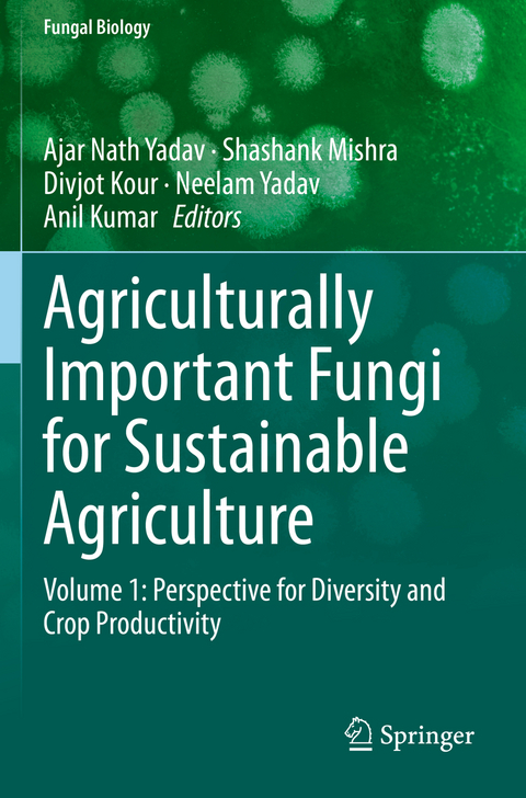 Agriculturally Important Fungi for Sustainable Agriculture - 