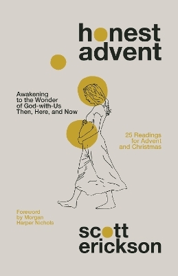 Honest Advent - Scott Erickson