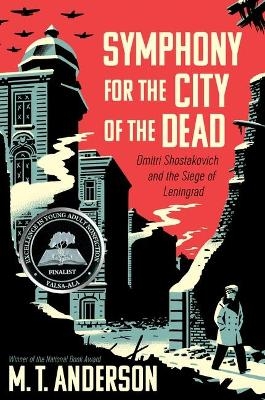 Symphony for the City of the Dead - M. T. Anderson