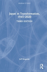 Japan in Transformation, 1945–2020 - Kingston, Jeff