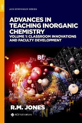 Advances in Teaching Inorganic Chemistry, Volume 1 - Rebecca Jones