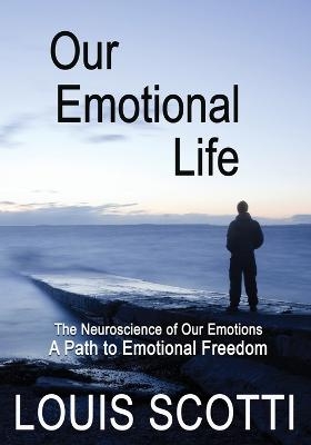 Our Emotional Life - Louis Scotti