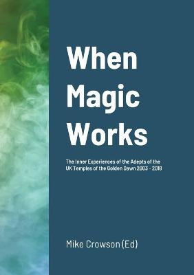 When Magic Works - 