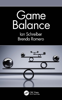 Game Balance - Ian Schreiber, Brenda Romero
