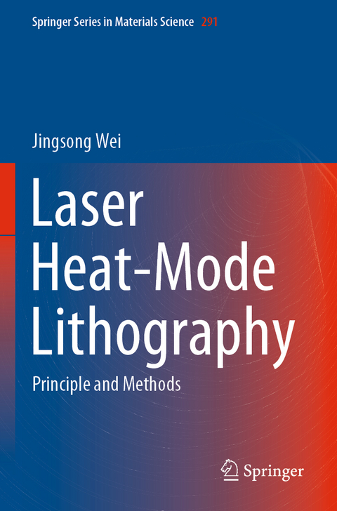 Laser Heat-Mode Lithography - Jingsong Wei