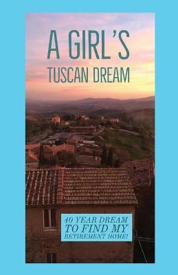 A Girl's Tuscan Dream -  The Girl