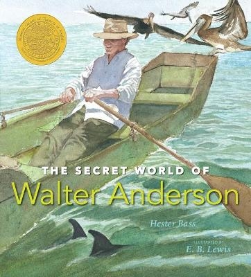 The Secret World of Walter Anderson - Hester Bass