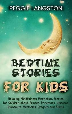 Bedtime Stories for Kids - Peggie Langston