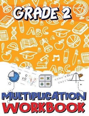 Grade 2 Multiplication Workbook -  Isabella Hart