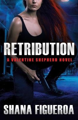 Retribution - Shana Figueroa