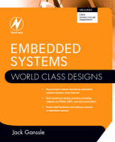 Embedded Systems: World Class Designs - 