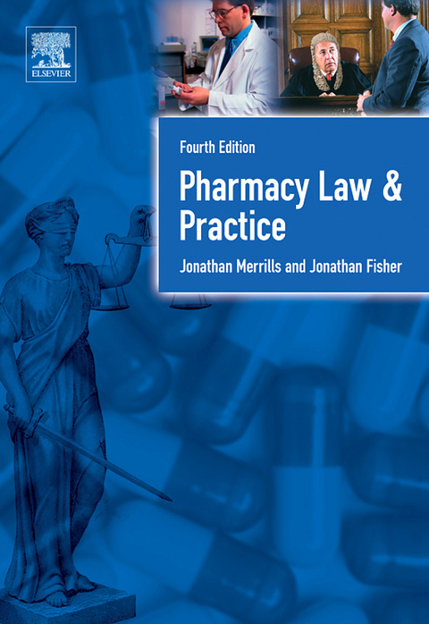 Pharmacy Law and Practice -  Jonathan Fisher,  Jon Merrills