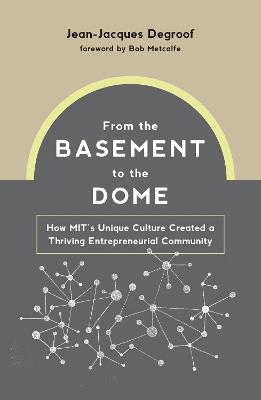 From the Basement to the Dome - Jean-Jacques Degroof, Bob Metcalfe