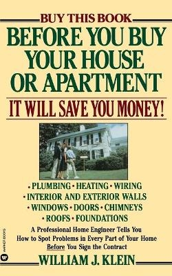 Before You Buy Your House or Apartment - William Klein