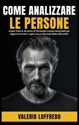 Come Analizzare Le Persone - Valerio Loffredo