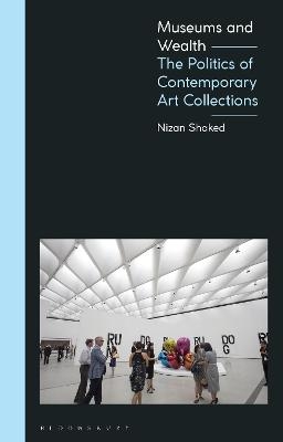 Museums and Wealth - Nizan Shaked