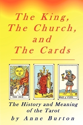 The King, The Church and The Cards - Anne Burton