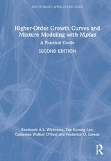 Higher-Order Growth Curves and Mixture Modeling with Mplus - Wickrama, Kandauda; Lee, Tae Kyoung; O’Neal, Catherine Walker; Lorenz, Frederick