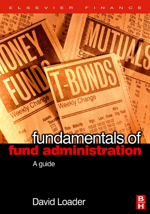 Fundamentals of Fund Administration -  David Loader