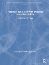 Finding Your Voice with Dyslexia and other SpLDs - Stacey, Ginny; Fowler, Sally