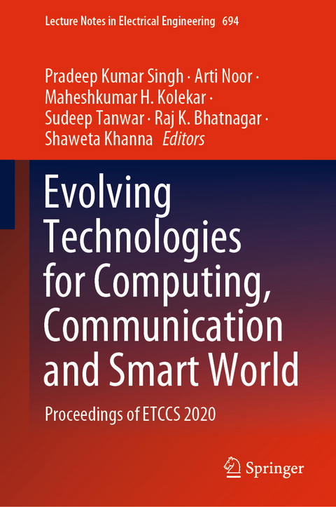Evolving Technologies for Computing, Communication and Smart World - 