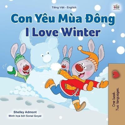 I Love Winter (Vietnamese English Bilingual Children's Book) - Shelley Admont, KidKiddos Books