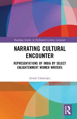 Narrating Cultural Encounter - Arnab Chatterjee
