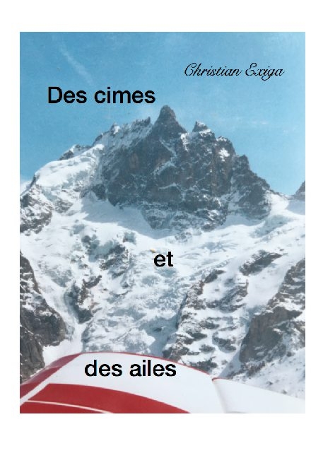 Des cimes et des ailes - Christian Exiga