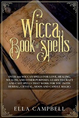 Wicca Book of Spells - Ella Campbell