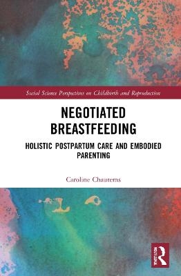 Negotiated Breastfeeding - Caroline Chautems