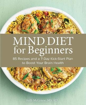 MIND Diet for Beginners - Kelli McGrane MS RD