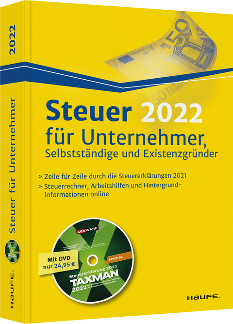 Steuer 2022 für Unternehmer, Selbstständige und Existenzgründer - inkl. DVD - Willi Dittmann, Dieter Haderer, Rüdiger Happe