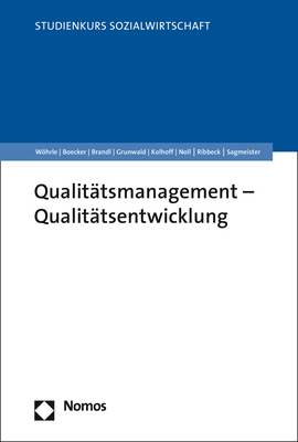 Qualitätsmanagement - Qualitätsentwicklung - Armin Wöhrle, Michael Boecker, Paul Brandl, Klaus Grunwald, Ludger Kolhoff, Sebastian Noll, Jochen Ribbeck, Monika Sagmeister